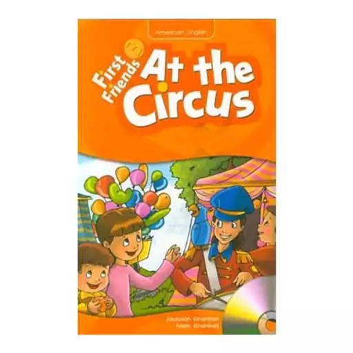 کتاب زبان داستان فرست فرندز 3 First friends 3 story at the circus