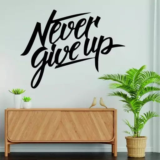 استیکر مدل چوبی Never Give Up کد T568