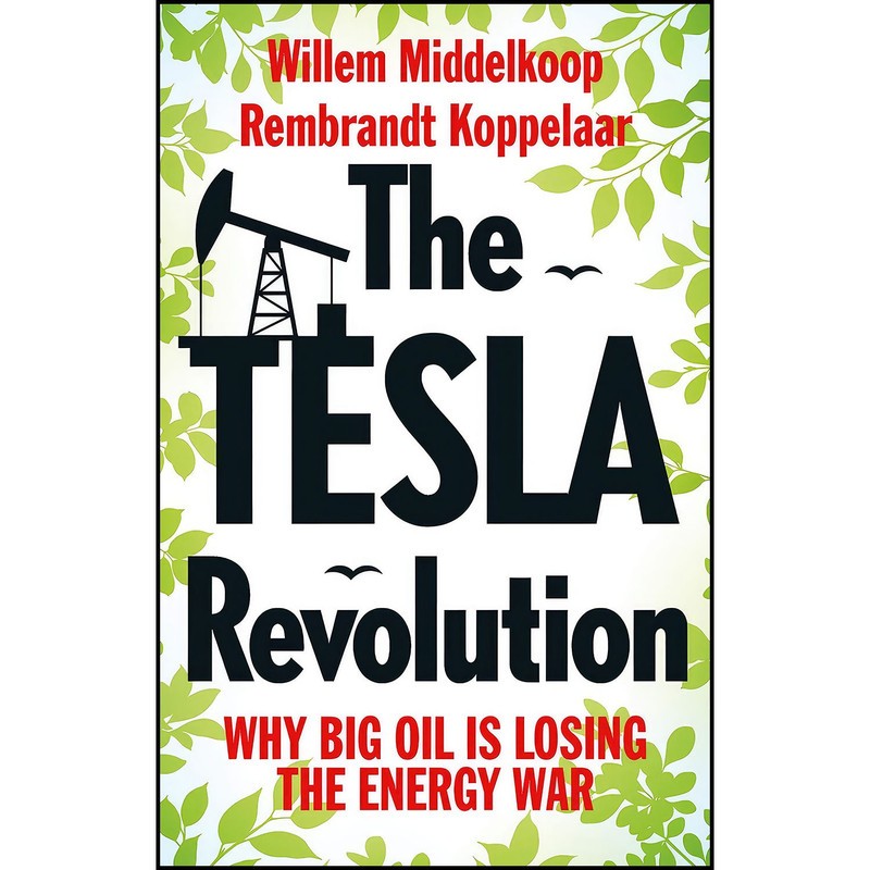 کتاب The Tesla Revolution اثر جمعی از نویسندگان انتشارات Amsterdam University Press