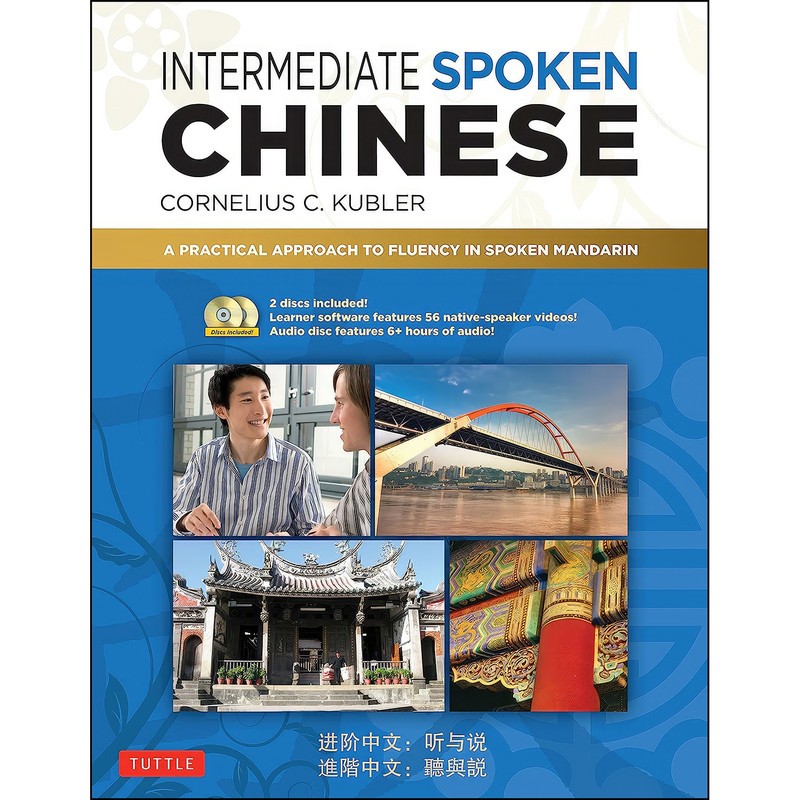 کتاب Intermediate Spoken Chinese اثر Cornelius C. Kubler انتشارات Tuttle Publishing | گارانتی اصالت و سلامت فیزیکی کالا