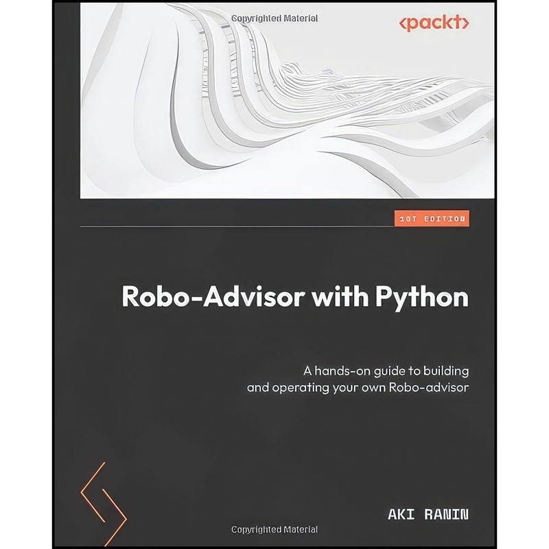 کتاب Robo-Advisor with Python اثر Aki Ranin انتشارات Packt Publishing | گارانتی اصالت و سلامت فیزیکی کالا