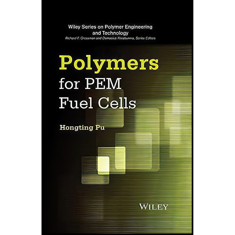 کتاب Polymers for PEM Fuel Cells  اثر Hongting Pu انتشارات Wiley | گارانتی اصالت و سلامت فیزیکی کالا
