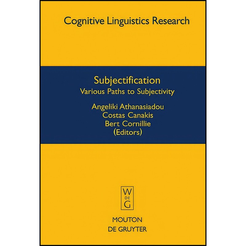 کتاب Subjectification اثر جمعی از نویسندگان انتشارات Mouton de Gruyter