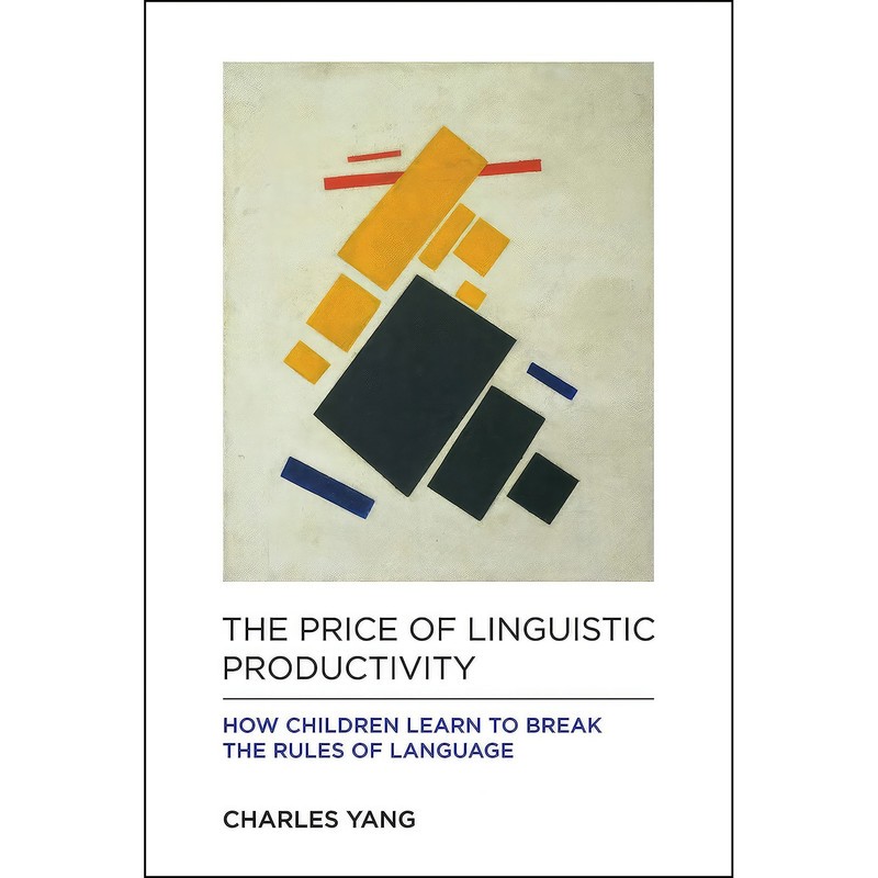 کتاب The Price of Linguistic Productivity اثر Charles Yang انتشارات The MIT Press