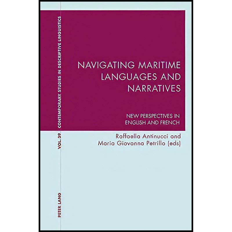 کتاب Navigating Maritime Languages and Narratives اثر جمعی از نویسندگان انتشارات بله
