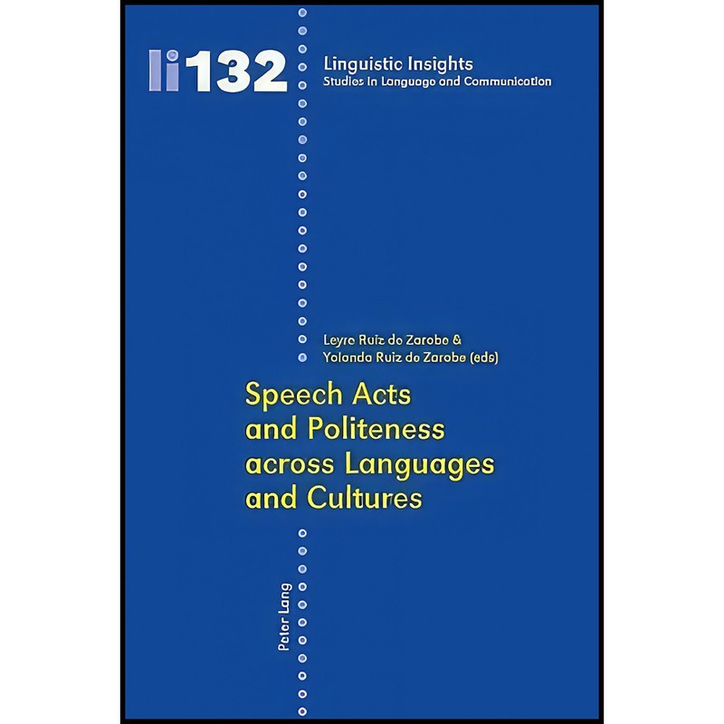 کتاب Speech Acts and Politeness across Languages and Cultures اثر جمعی از نویسندگان انتشارات بله