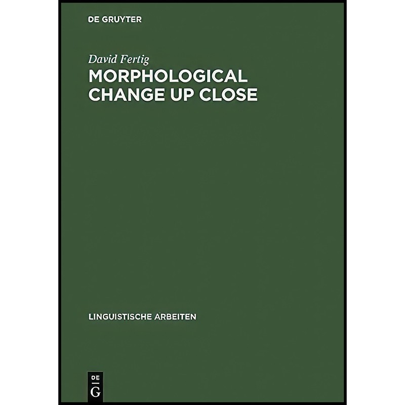 کتاب Morphological Change Up Close اثر David Fertig انتشارات Max Niemeyer Verlag