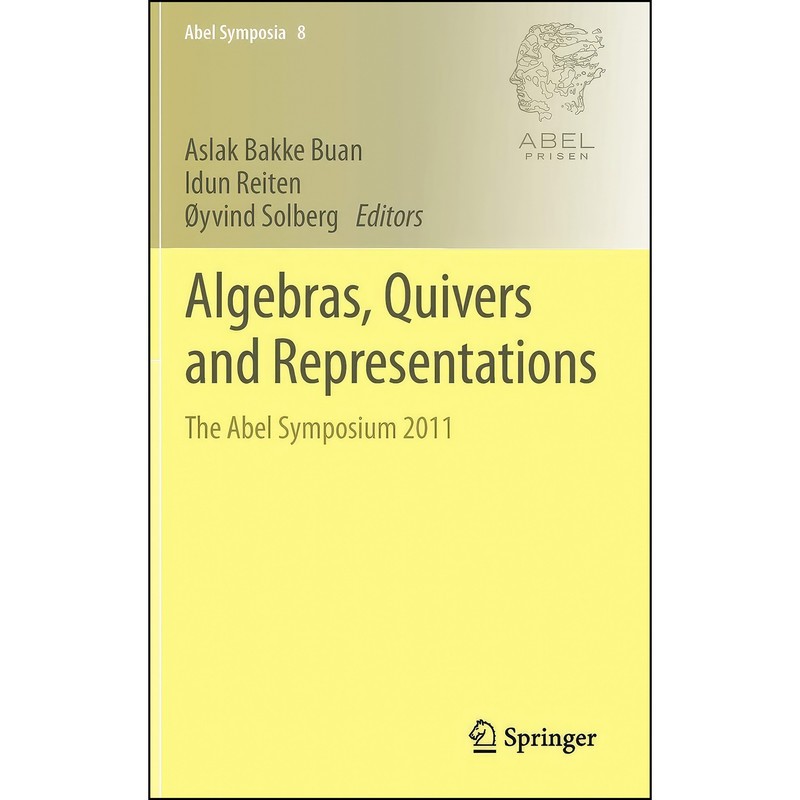 کتاب Algebras, Quivers and Representations اثر جمعی از نویسندگان انتشارات Springer