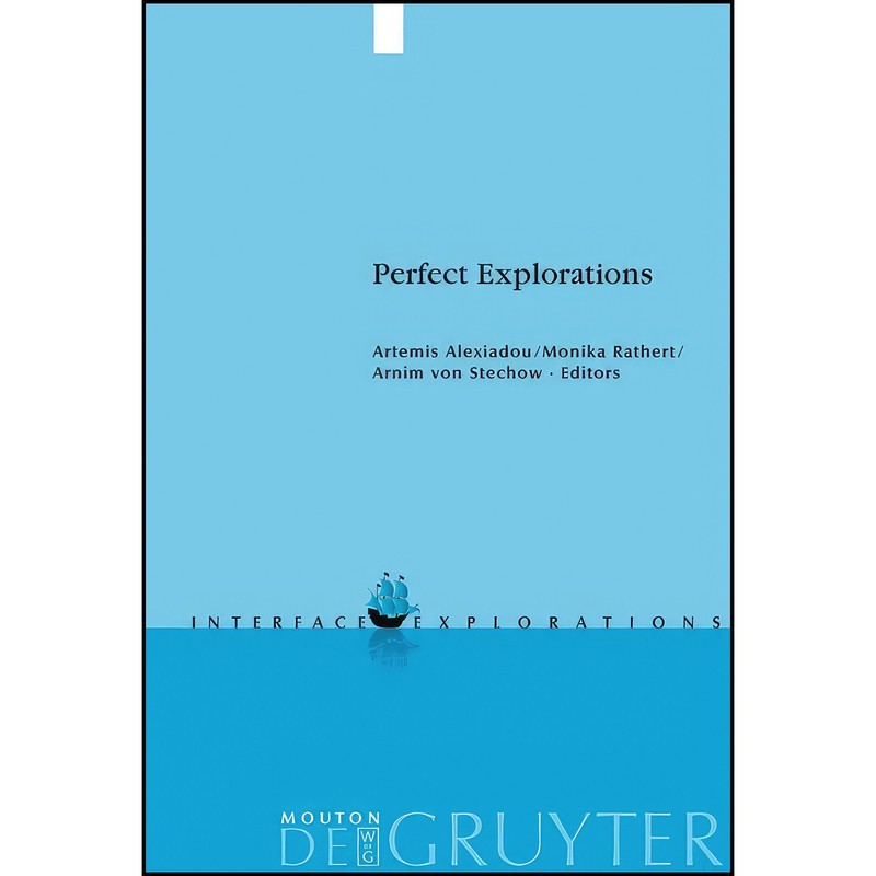 کتاب Perfect Explorations اثر جمعی از نویسندگان انتشارات De Gruyter Mouton