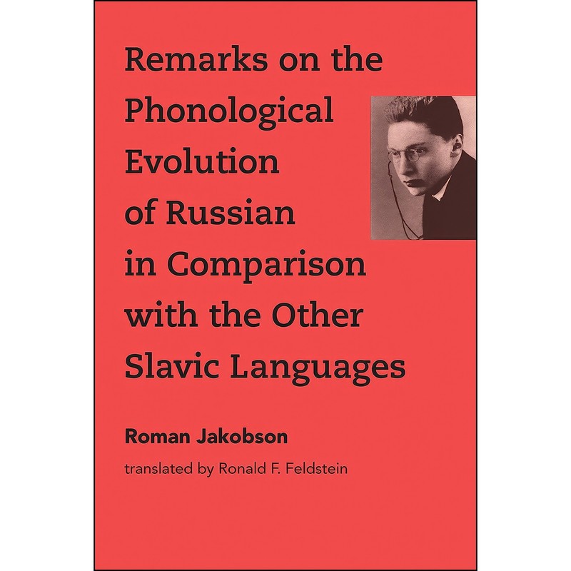 کتاب Remarks on the Phonological Evolution of Russian in Comparison with the Other Slavic Languages اثر جمعی از نویسندگا