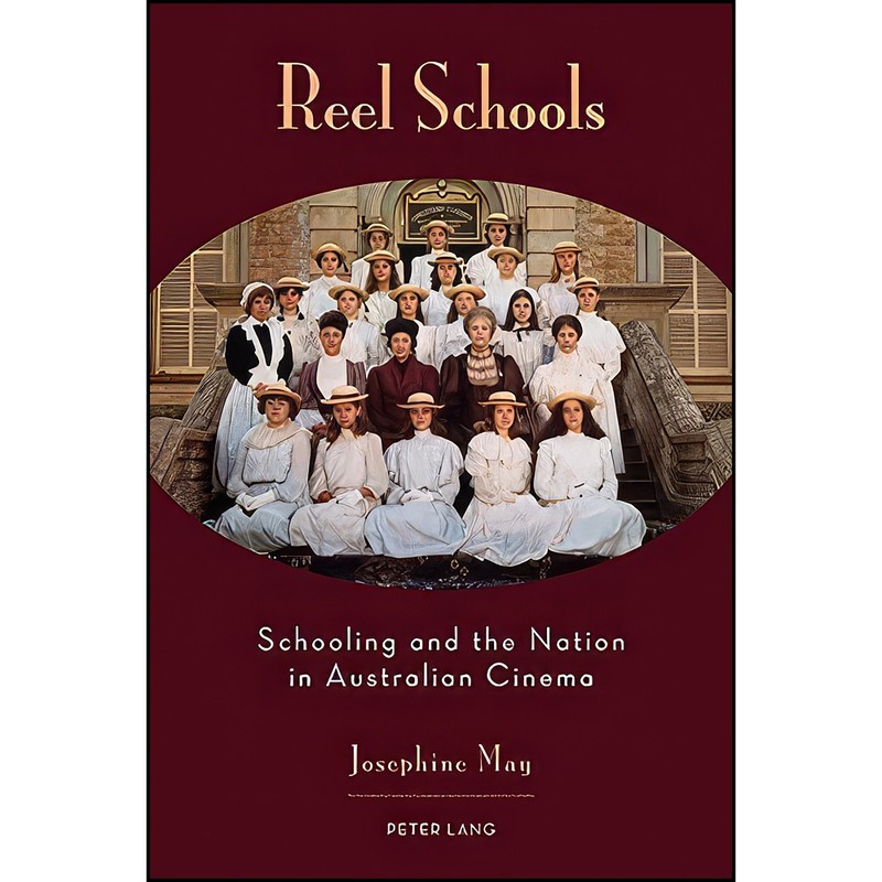 کتاب Reel Schools اثر Josephine May انتشارات تازه ها