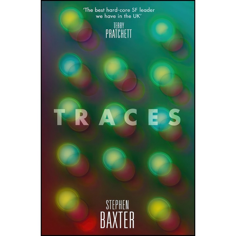 کتاب Traces اثر Stephen Baxter انتشارات HarperVoyager