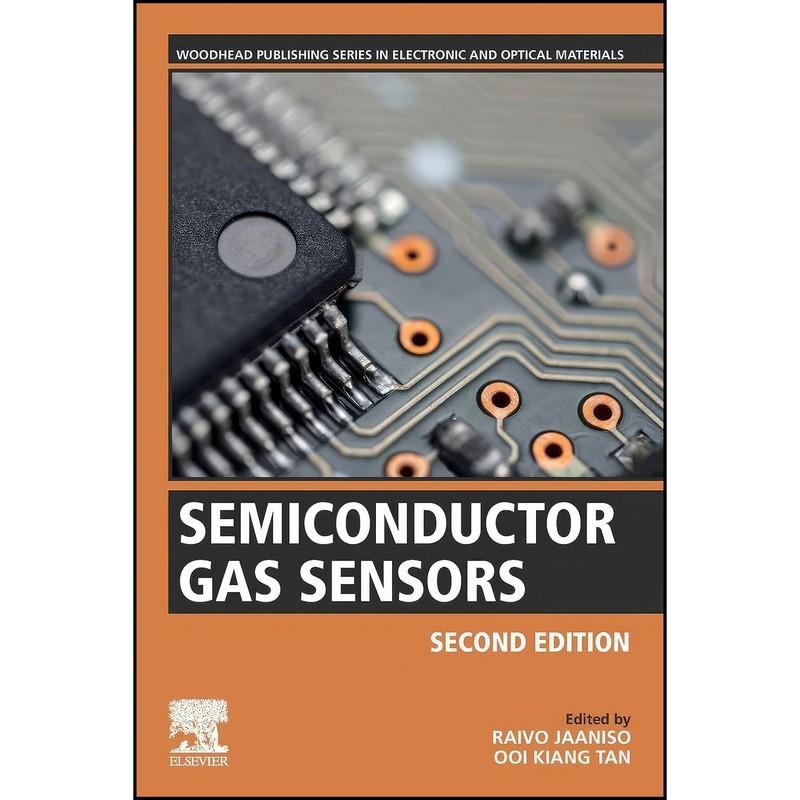 کتاب Semiconductor Gas Sensors اثر Raivo Jaaniso and Ooi Kiang Tan انتشارات Woodhead Publishing