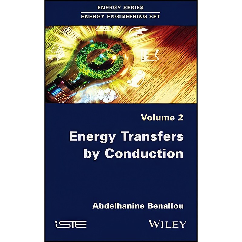 کتاب Energy Transfers by Conduction اثر Abdelhanine Benallou انتشارات Wiley-ISTE
