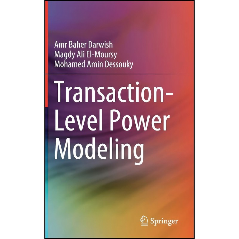 کتاب Transaction-Level Power Modeling اثر جمعی از نویسندگان انتشارات Springer
