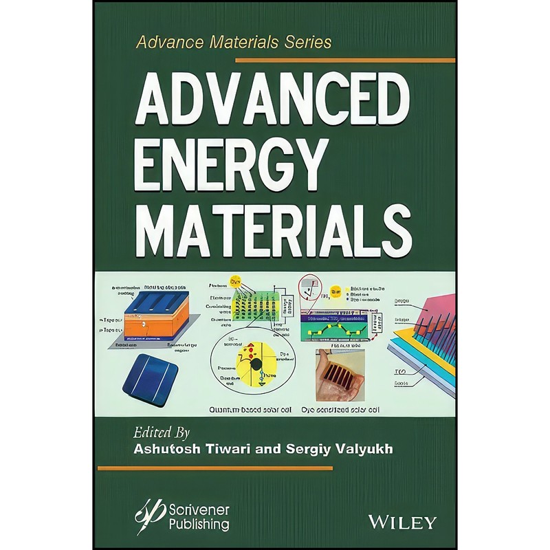 کتاب Advanced Energy Materials اثر Ashutosh Tiwari and Sergiy Valyukh انتشارات Wiley-Scrivener