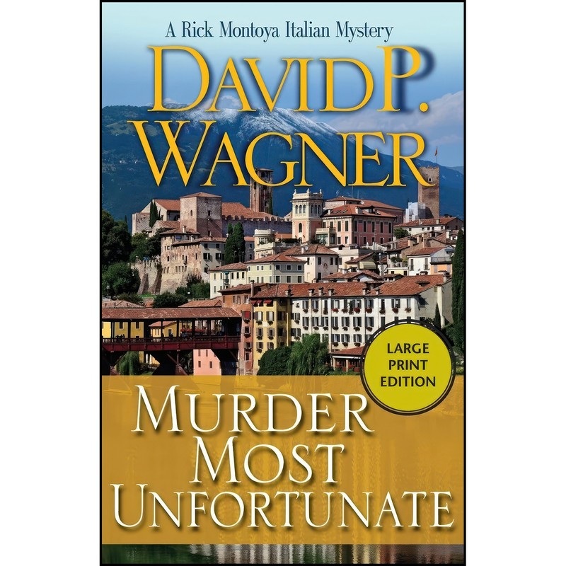 کتاب Murder Most Unfortunate اثر David P Wagner انتشارات Poisoned Pen Press