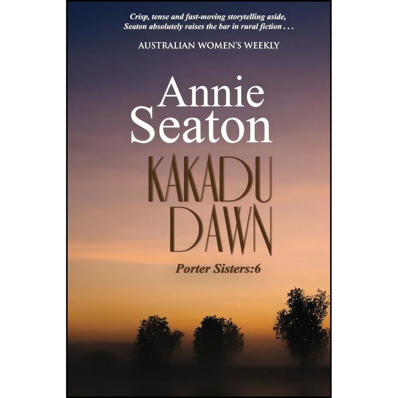 کتاب Kakadu Dawn اثر Annie Seaton انتشارات تازه ها