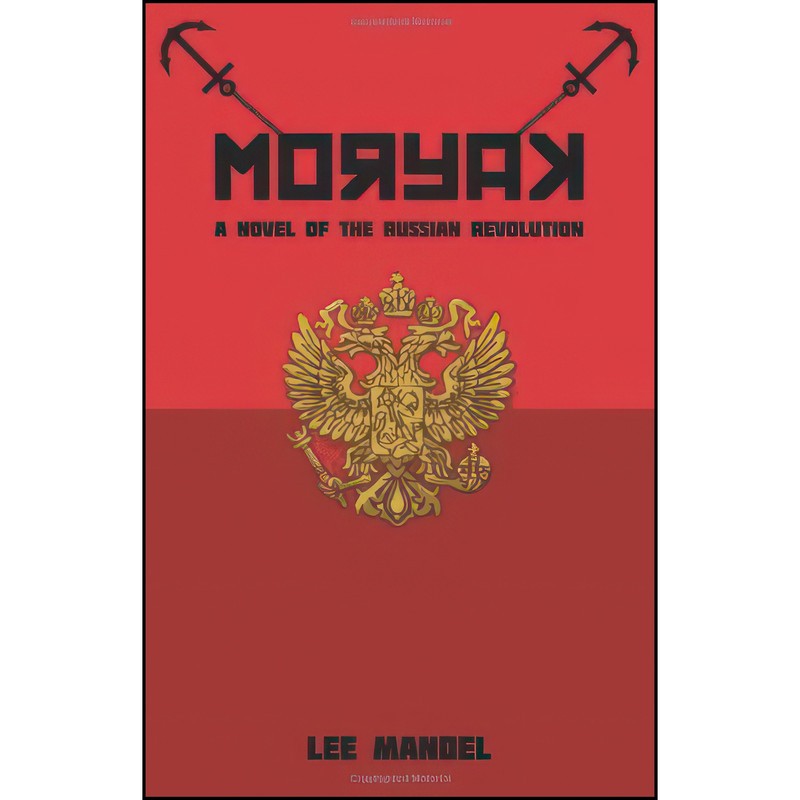 کتاب Moryak اثر Lee Mandel انتشارات Iuniverse Inc
