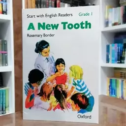 کتاب Start with English Readers Grade 1  A New Tooth