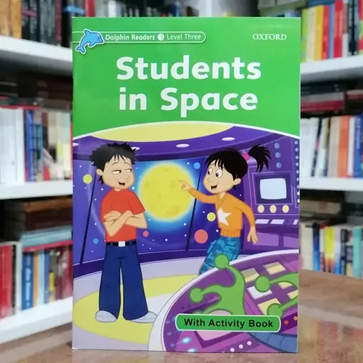 کتاب Dolphin Readers Level 3 Students in Space 