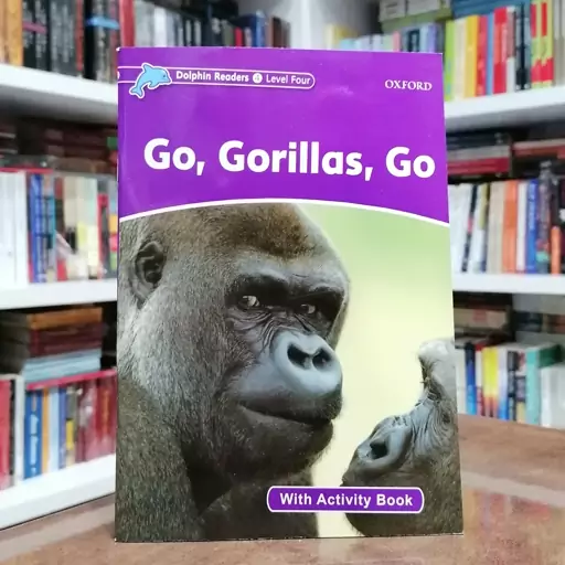 کتاب Dolphin Readers Level 4 Go Gorillas Go