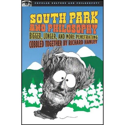کتاب زبان اصلی South Park and Philosophy اثر Richard Hanley انتشارات Open Court