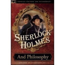 کتاب زبان اصلی Sherlock Holmes and Philosophy اثر Tom Dowd and Timothy H Sexton