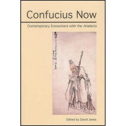 کتاب زبان اصلی Confucius Now اثر David Jones انتشارات Open Court