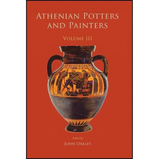 کتاب زبان اصلی Athenian Potters and Painters اثر John Oakley