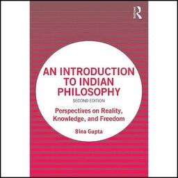 کتاب زبان اصلی An Introduction to Indian Philosophy اثر Bina Gupta