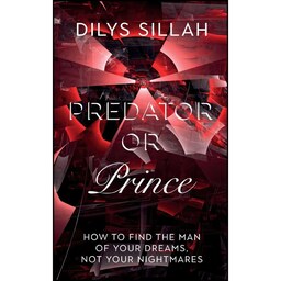 کتاب زبان اصلی Predator or Prince اثر Dilys Sillah