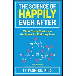 کتاب زبان اصلی The Science of Happily Ever After اثر Ty Tashiro