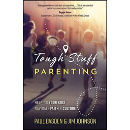 کتاب زبان اصلی Tough Stuff Parenting اثر Paul Basden and Jim Johnson