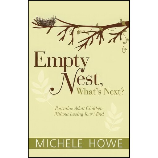 کتاب زبان اصلی Empty Nest Whats Next اثر Michele Howe