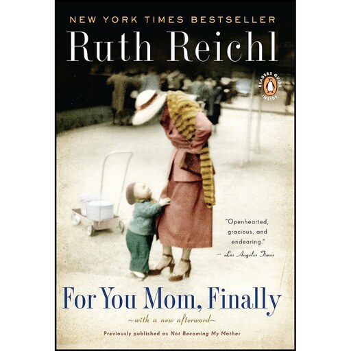 کتاب زبان اصلی For You Mom Finally اثر Ruth Reichl