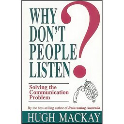 کتاب زبان اصلی Why Dont People Listen Solving the Communication Problem