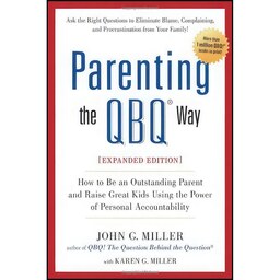 کتاب زبان اصلی Parenting the QBQ Way Expanded Edition