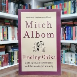 کتاب رمان  Finding Chika اثر Mitch Albom