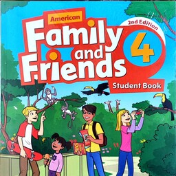 کتاب زبان کودکان آمریکن فمیلی اند فرندز چهار ویرایش دوم American Family and Friends 4