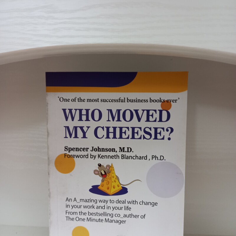 کتاب روانشناسی چه کسی پنیر مرا جابه جا کرد اثر دکتر اسپنسر جاکسون 