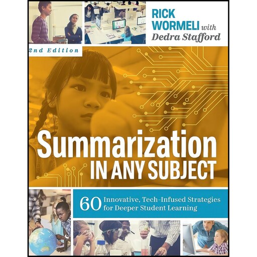 کتاب زبان اصلی Summarization in Any Subject اثر Rick Wormeli and Dedra Stafford