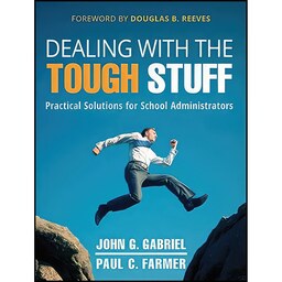 کتاب زبان اصلی Dealing with the Tough Stuff اثر John Gabriel and Paul Farmer