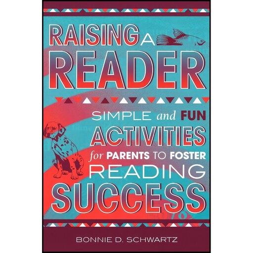 کتاب زبان اصلی Raising a Reader اثر Bonnie D Schwartz