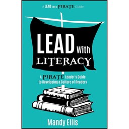 کتاب زبان اصلی Lead with Literacy اثر Mandy Ellis