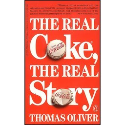 کتاب زبان اصلی The Real Coke  the Real Story اثر Thomas Oliver
