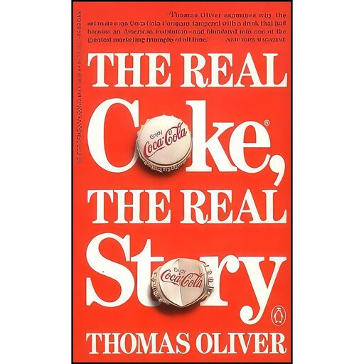 کتاب زبان اصلی The Real Coke  the Real Story اثر Thomas Oliver