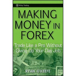 کتاب زبان اصلی Making Money in Forex اثر Ryan O x Keefe