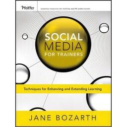 کتاب زبان اصلی Social Media for Trainers اثر Jane Bozarth