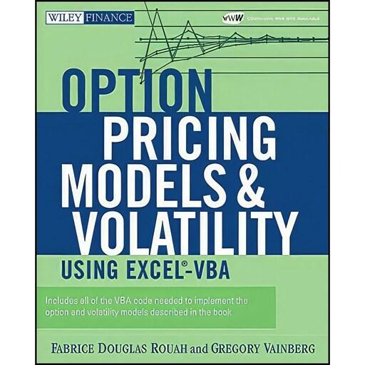 کتاب زبان اصلی Option Pricing Models and Volatility Using ExcelVBA